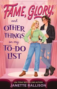 Book Cover for Fame, Glory, and Other Things on My To-Do List by Janette Rallison