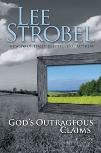 Book Cover for God's Outrageous Claims by Lee Strobel