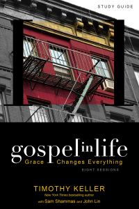 Book Cover for Gospel in Life. Study Guide by Timothy Keller