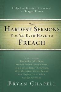 Book Cover for The Hardest Sermons You'll Ever Have to Preach by Bryan Chapell
