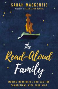 Book Cover for The Read-Aloud Family by Sarah Mackenzie