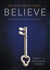 Book Cover for Believe Devotional by Randy Frazee, Rozanne Frazee