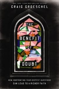 Book Cover for The Benefit of Doubt by Craig Groeschel