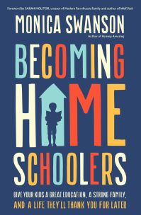 Book Cover for Becoming Homeschoolers by Monica Swanson