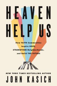 Book Cover for Heaven Help Us by John Kasich, Daniel Paisner
