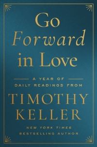 Book Cover for Go Forward in Love by Timothy Keller