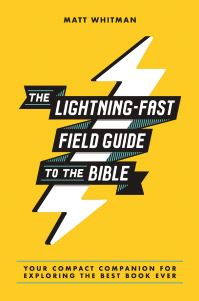 Book Cover for The Lightning-Fast Field Guide to the Bible by Matt Whitman