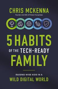 Book Cover for 5 Habits of the Tech-Ready Family by Chris McKenna