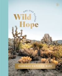 Book Cover for Wild Hope by Candace Cameron Bure