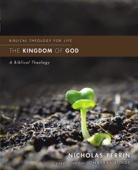 Book Cover for The Kingdom of God by Nicholas Perrin