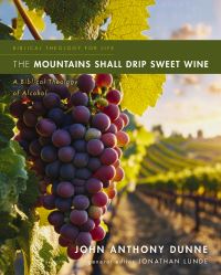 Book Cover for The Mountains Shall Drip Sweet Wine by John Anthony Dunne