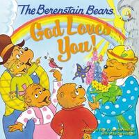 Book Cover for God Loves You! by Stan Berenstain, Jan Berenstain, Mike Berenstain