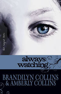 Book Cover for Always Watching by Brandilyn Collins, Amberly Collins
