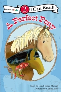 Book Cover for A Perfect Pony by Dandi Daley Mackall, Claudia Wolf