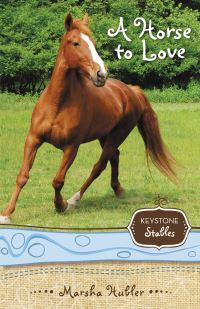 Book Cover for A Horse to Love by Marsha Hubler