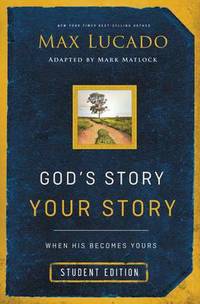 Book Cover for God's Story, Your Story by Max Lucado