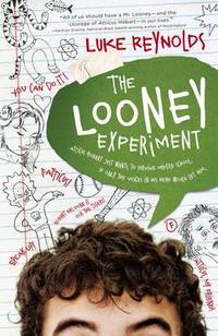 Book Cover for The Looney Experiment by Luke Reynolds