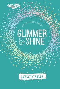 Book Cover for Glimmer and Shine by Natalie Grant