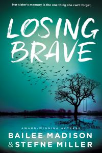 Book Cover for Losing Brave by Bailee Madison, Stefne Miller