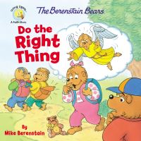 Book Cover for The Berenstain Bears Do the Right Thing by Mike Berenstain