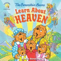 Book Cover for The Berenstain Bears Learn About Heaven by Mike Berenstain