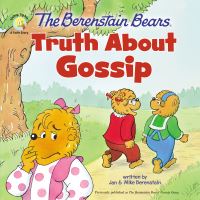 Book Cover for Truth About Gossip by Jan Berenstain, Mike Berenstain