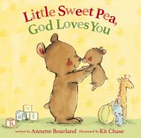 Book Cover for Little Sweet Pea, God Loves You by Kit Chase