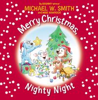 Book Cover for Merry Christmas, Nighty Night by Michael W Smith, Michael Nawrocki