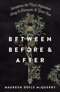 Book Cover for Between Before & After by Maureen McQuerry