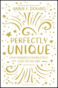 Book Cover for Perfectly Unique by Annie F Downs