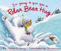 Book Cover for I'm Going to Give You a Polar Bear Hug! by Caroline B Cooney
