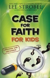 Book Cover for Case for Faith for Kids by Lee Strobel, Rob Suggs, Robert Elmer