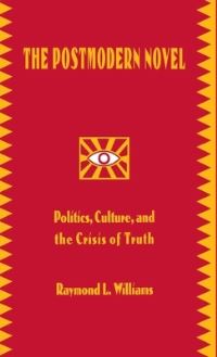 Book Cover for The Postmodern Novel in Latin America by Raymond L Williams