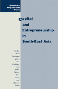Book Cover for Capital and Entrepreneurship in South-East Asia by Rajeswary Ampalavanar Brown