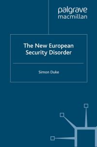 Book Cover for The New European Security Disorder by S Duke