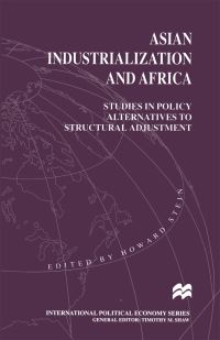 Book Cover for Asian Industrialization and Africa by Howard Stein