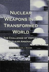 Book Cover for Nuclear Weapons in a Transformed World by Michael J Mazarr