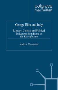 Book Cover for George Eliot and Italy by Andrew Thompson
