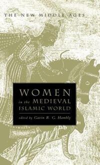 Book Cover for Women in the Medieval Islamic World by Gavin Hambly