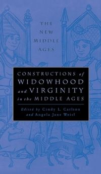 Book Cover for Constructions of Widowhood and Virginity in the Middle Ages by Cindy L Carlson, Angela Jane Weisl