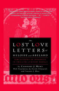 Book Cover for The Lost Love Letters of Heloise and Abelard by C J Mews, Neville Chiavaroli