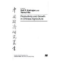 Book Cover for Productivity and Growth in Chinese Agriculture by Yanrui Wu, Kaliappa Kalirajan