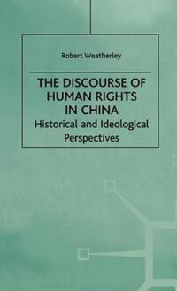 Book Cover for The Discourse of Human Rights in China by Robert Weatherley