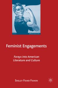 Book Cover for Feminist Engagements by Shelley Fisher Fishkin