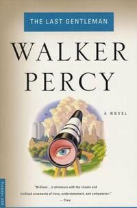 Book Cover for The Last Gentleman by Walker Percy