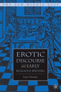 Book Cover for Erotic Discourse and Early English Religious Writing by Lara Farina