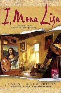 Book Cover for I, Mona Lisa by Jeanne Kalogridis
