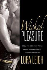 Book Cover for Wicked Pleasure by Lora Leigh