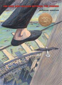 Book Cover for The Man Who Walked Between the Towers by Mordicai Gerstein