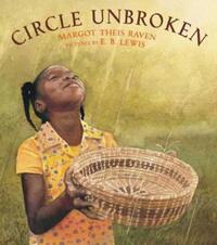 Book Cover for Circle Unbroken by Margot Theis Raven